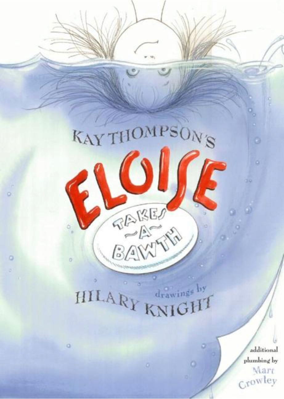 Eloise Takes a Bawth, Kay Thompson