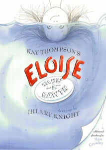 Eloise Takes a Bawth, Kay Thompson