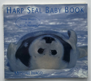Harp Seal Baby Book, Mitsuaki Iwago