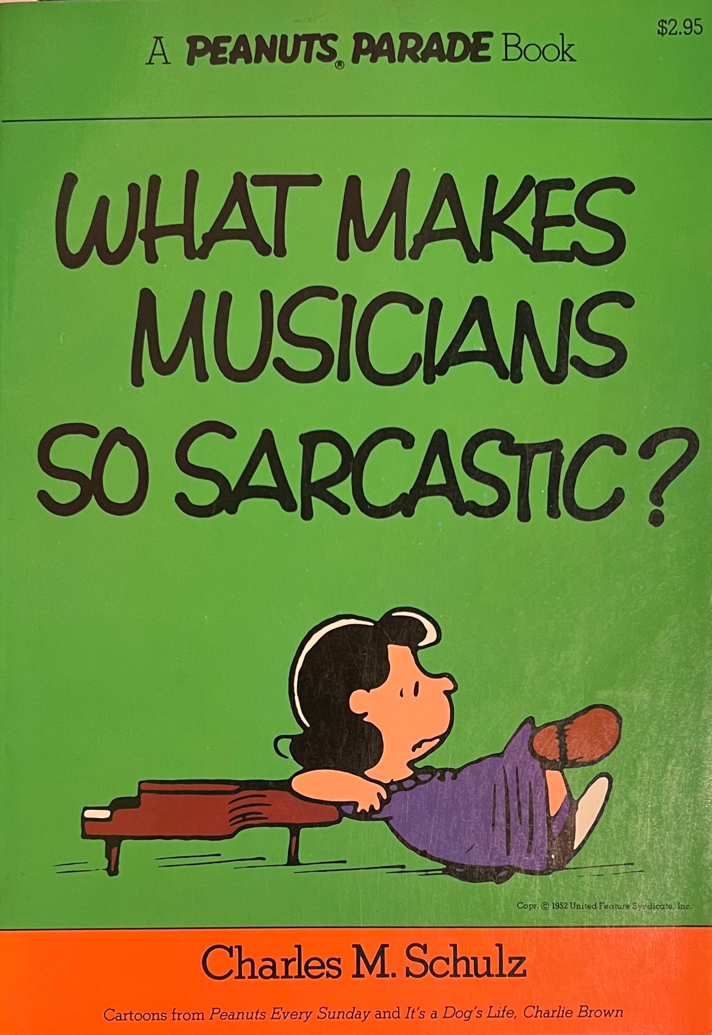 What Makes Musicians So Sarcastic? (A Peanuts Parade Book, 10), Charles M. Schulz