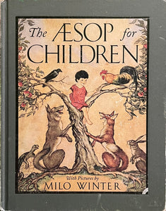 The Aesop for Children, Pictures by Milo Winter