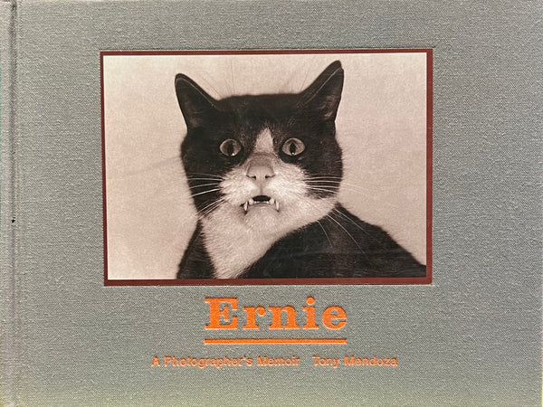 Ernie, A Photographer’s Memoir, Tony Mendoza