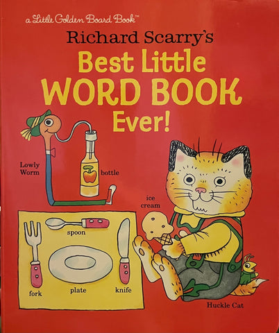 Richard Scarry’s Best Little Word Book Ever