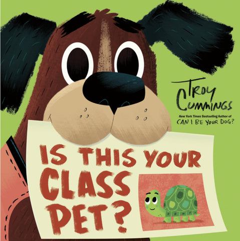 Is This Your Class Pet?, Troy Cummings