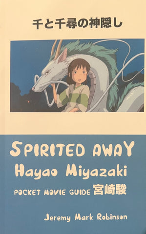 Spirited Away Pocket Movie Guide (Paperback), Jeremy Mark Robinson