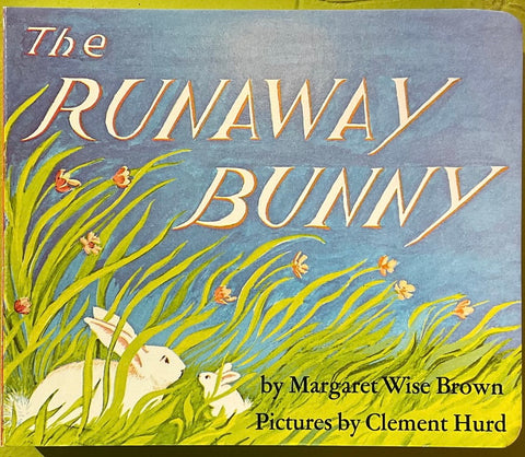 The Runaway Bunny, Margaret Wise Brown