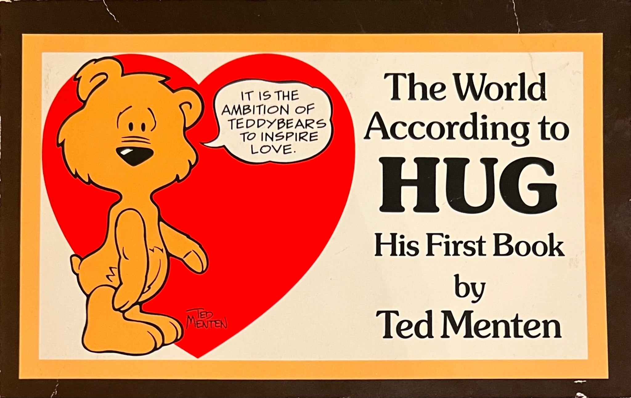 The World According to Hug: His First Book, Ted Menten