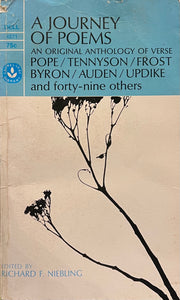 A Journey of Poems: An Original Anthology of Verse (Pope/Tennyson/Frost/Byron/Auden/Updike and Fourty-Nine Others), Edited by Richard F. Niebling