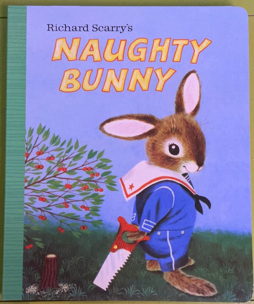 Richard Scarry’s Naughty Bunny