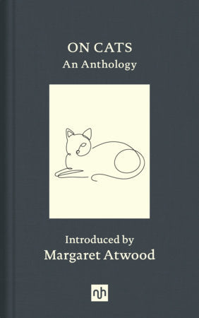 On Cats: An Anthology, Introduction by Margaret Atwood