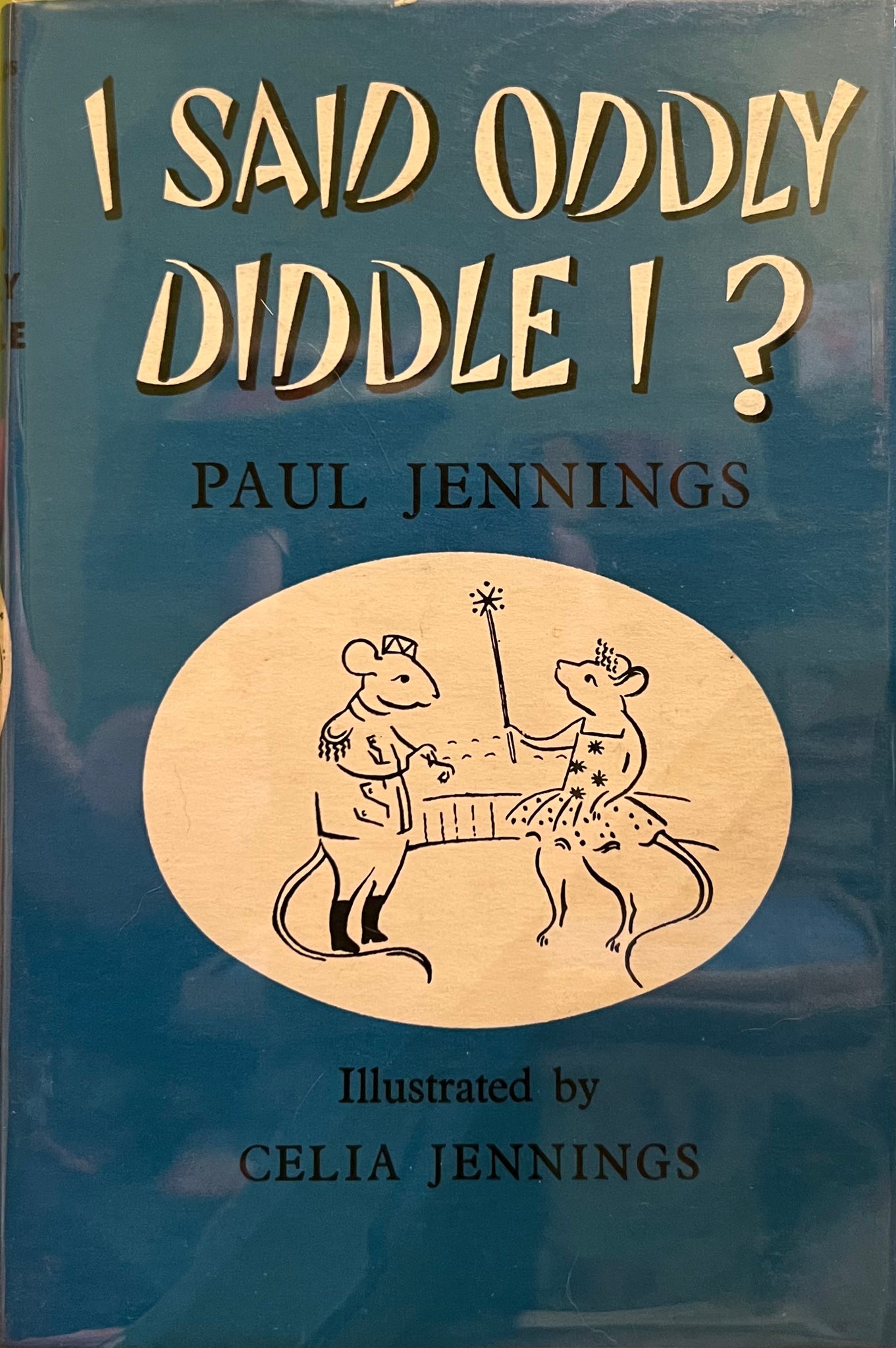 I Said Oddly Diddle I?, Paul Jennings