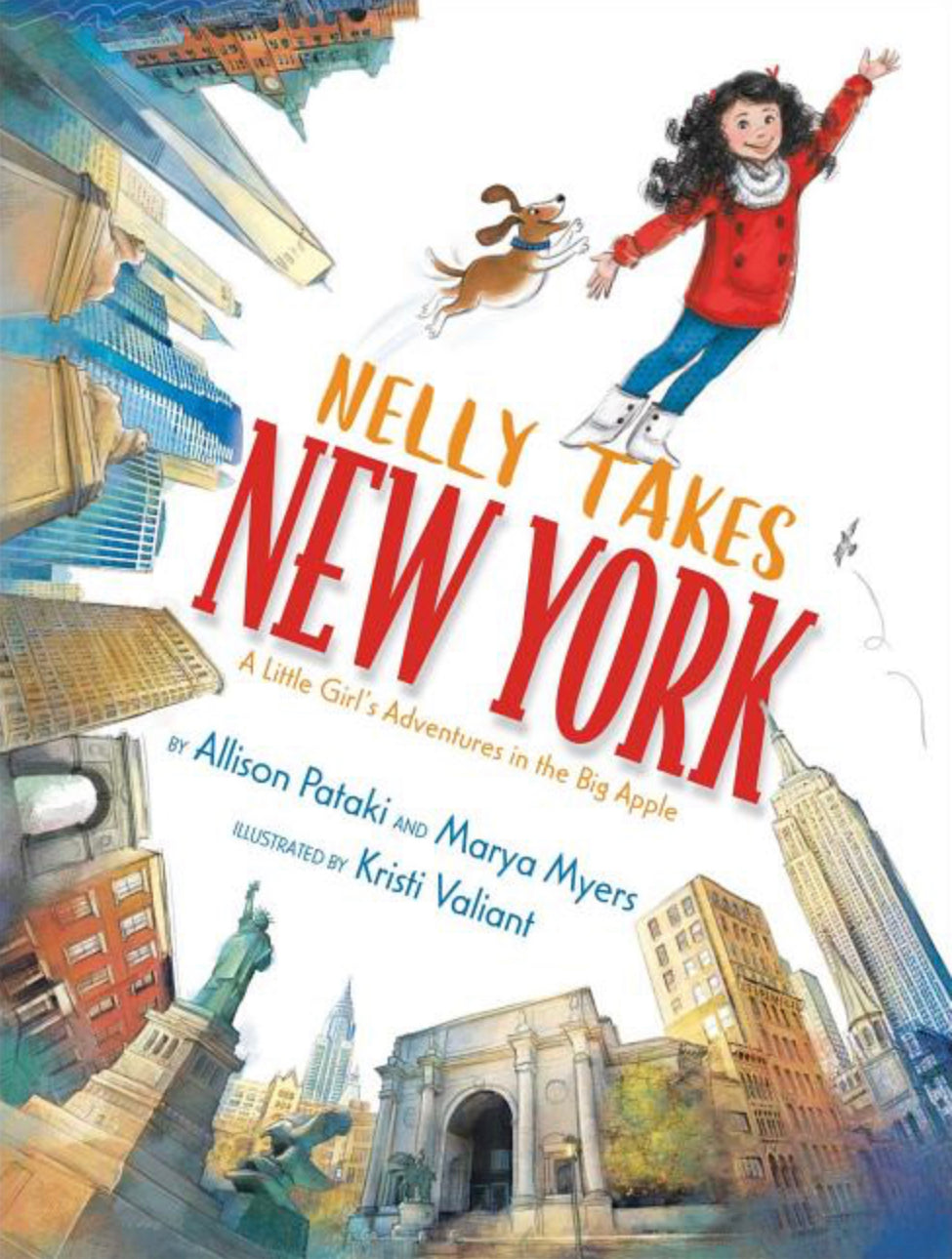 Nelly Takes New York: A Little Girl's Adventures in the Big Apple (Big City Adventures), Allison Pataki