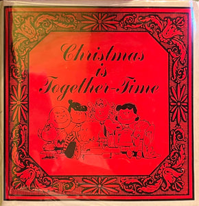 Christmas is Together-Time, Charles M. Schulz