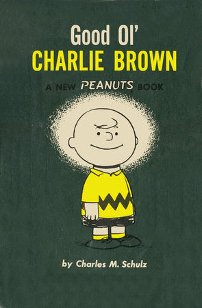 Good Ol’ Charlie Brown, Charles M. Schulz