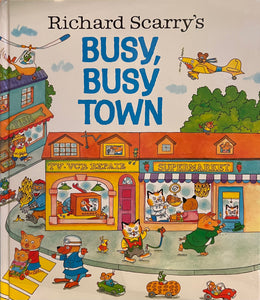 Richard Scarry’s Busy, Busy Town