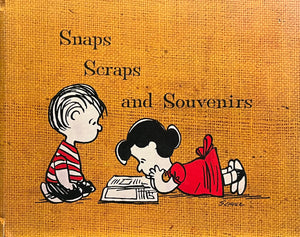 Snaps Scraps and Souvenirs: A Scrapbook of Things I Like to Remember