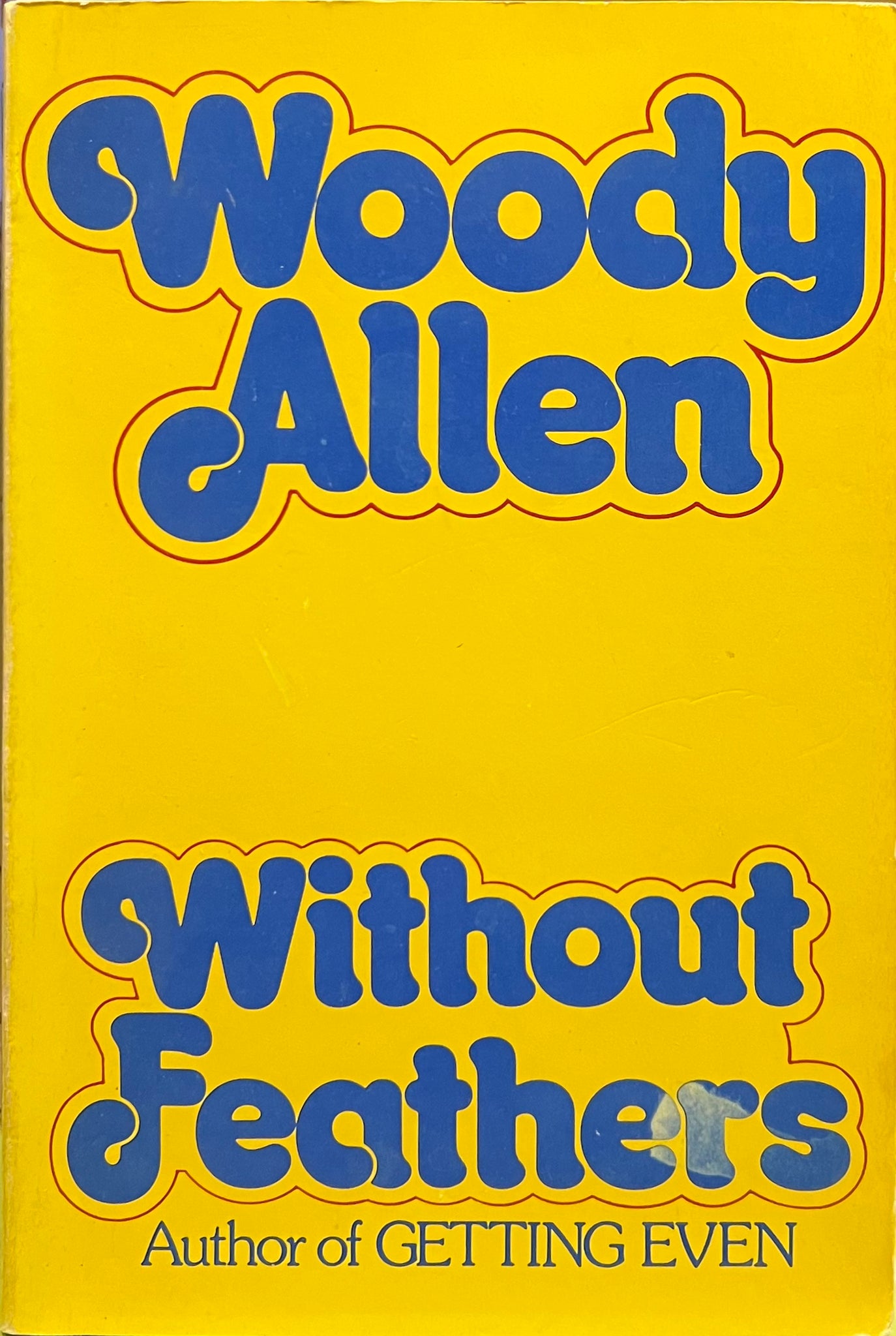 Without Feathers, Woody Allen