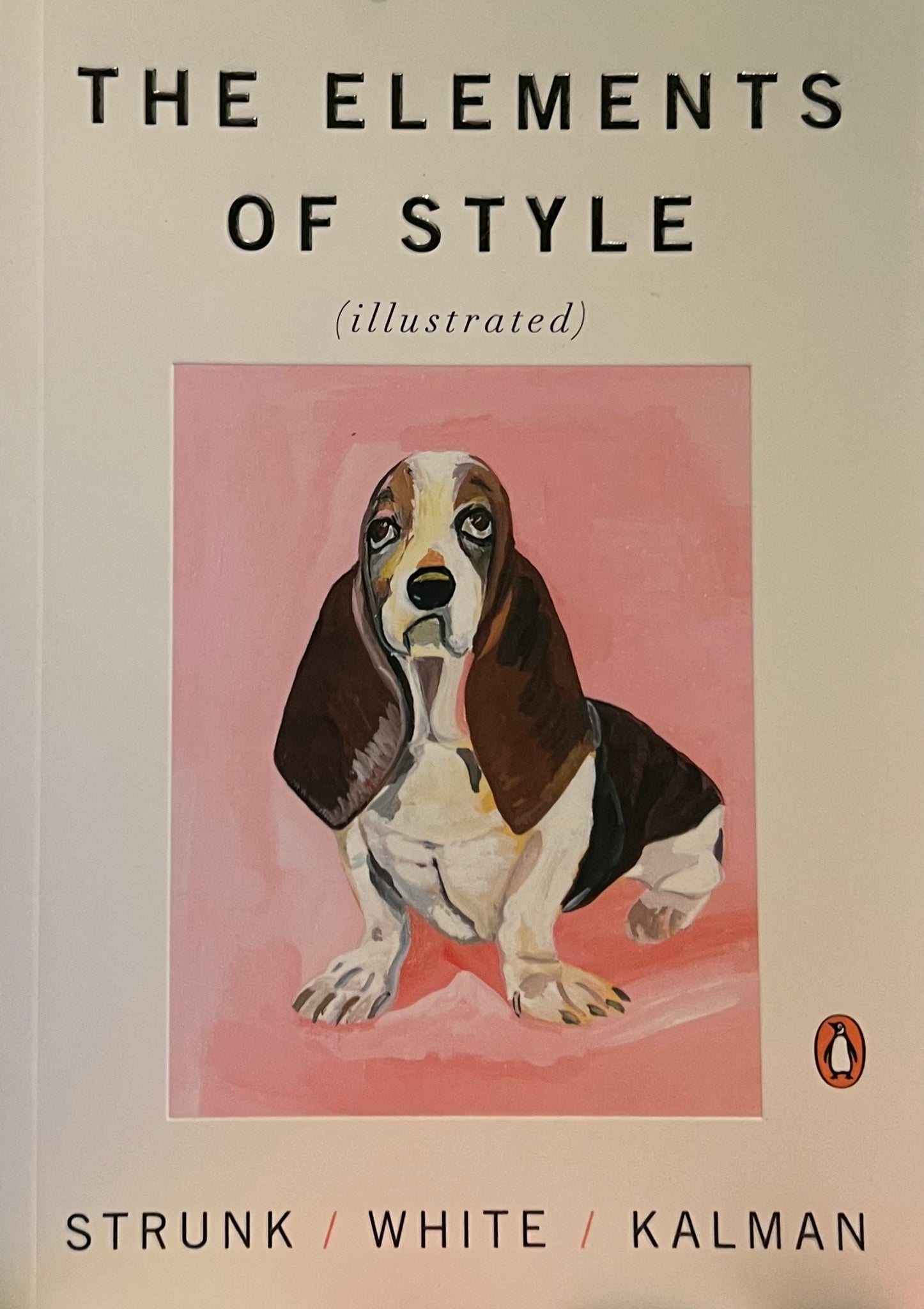 The Elements of Style (Illustrated), Strunk/White/Kalman