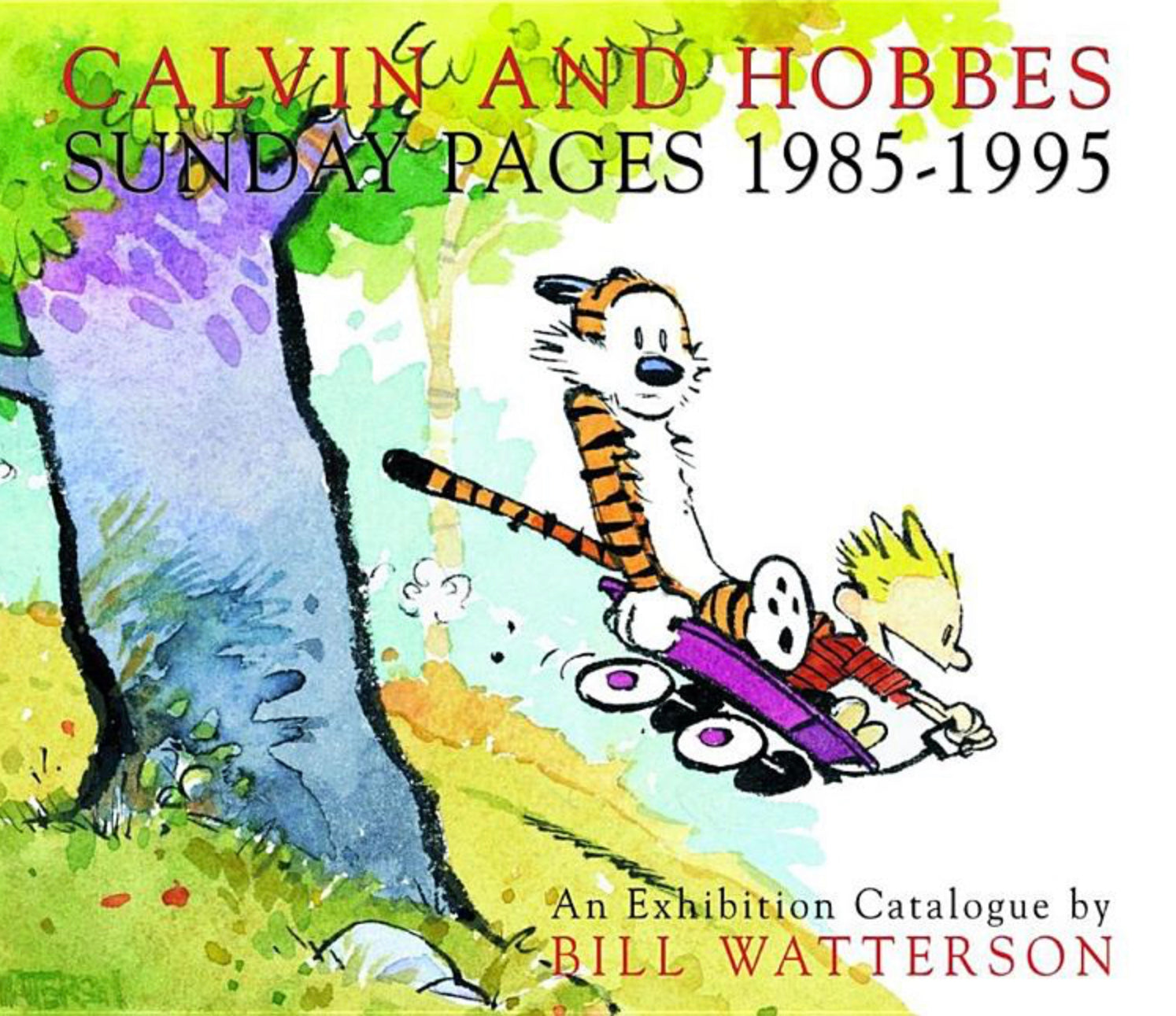 Calvin and Hobbes: Sunday Pages 1985-1995, Bill Wattersom