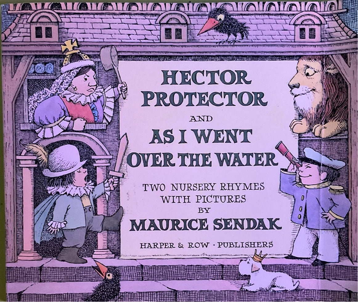 Hector Protector and As I Went Over the Water, Maurice Sendak