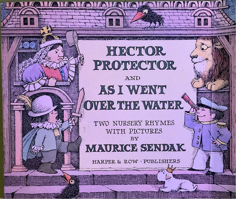 Hector Protector and As I Went Over the Water, Maurice Sendak