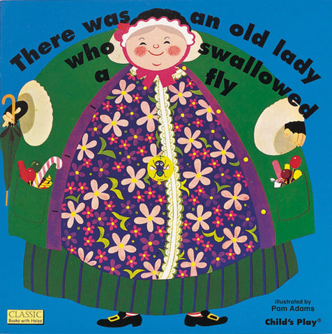 There Was an Old Lady Who Swallowed a Fly, Illustrated by Pam Adams