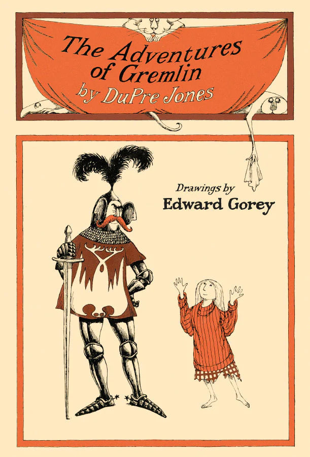 The Adventures of Gremlin, DuPre Jones and Edward Gorey