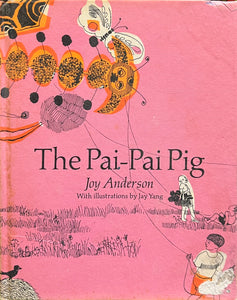 The Pai-Pai Pig, Joy Anderson