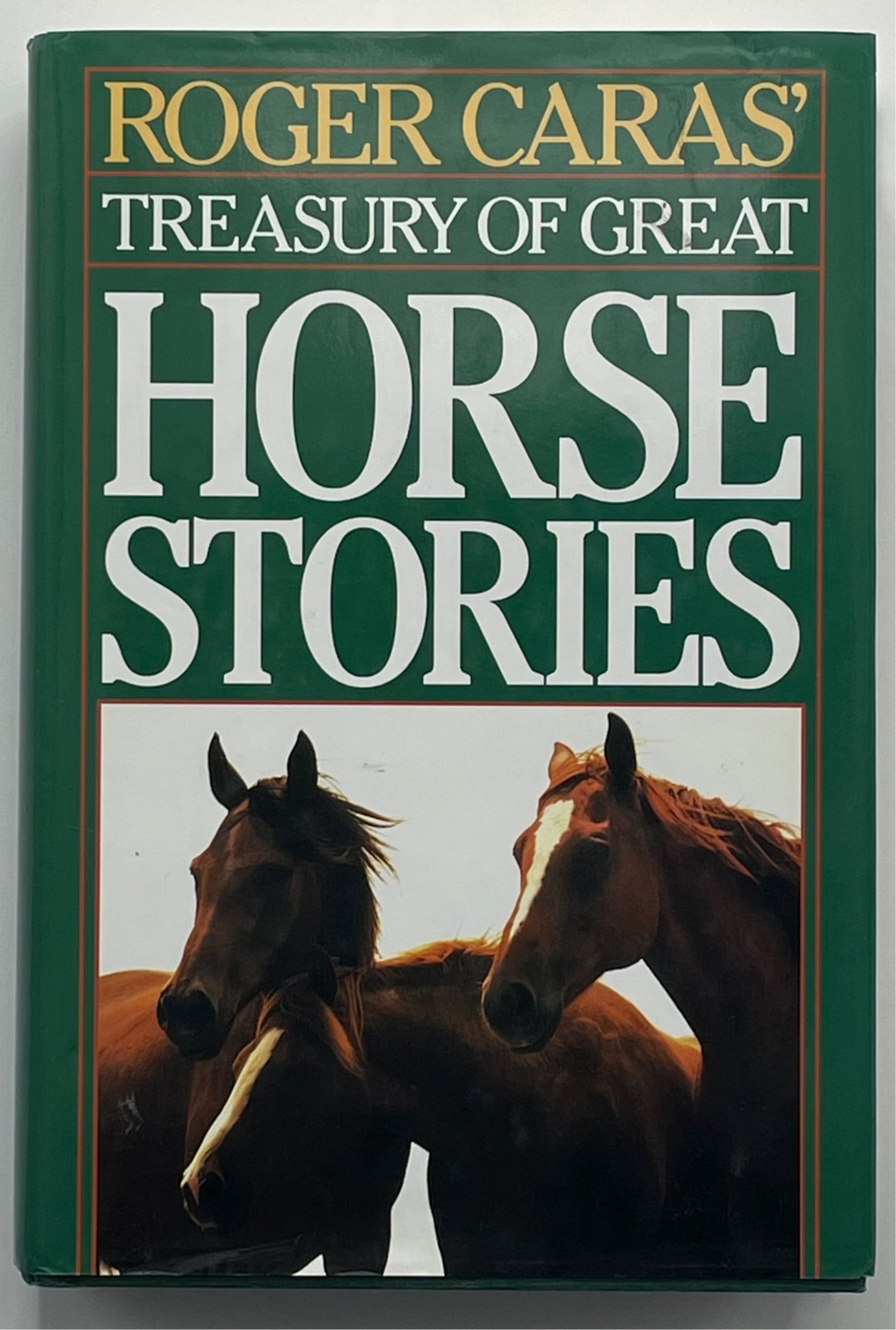 Treasury of Great Horse Stories, Roger Caras
